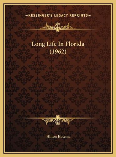 Cover image for Long Life in Florida (1962)