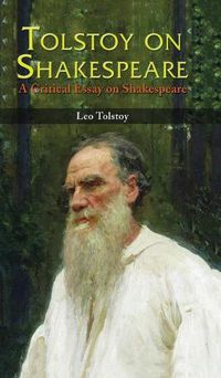 Cover image for Tolstoy on Shakespeare