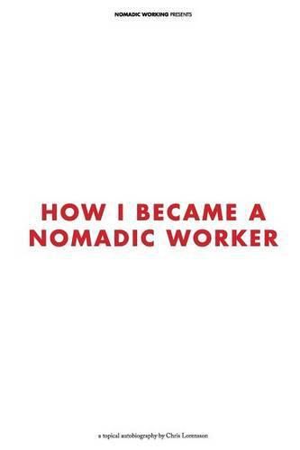 Cover image for How I Became a Nomadic Worker