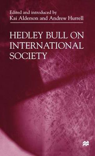 Hedley Bull On International Society