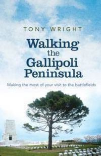 Cover image for Walking the Gallipoli Peninsula: Making the most of your visit to the battlefields