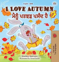 Cover image for I Love Autumn (English Punjabi Bilingual Book for Kids): Punjabi Gurmukhi India