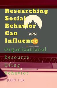 Cover image for Researching Social Behavior Can Influence