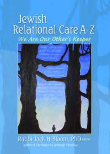 Cover image for Jewish Relational Care A-Z: We Are Our Other's Keeper