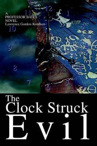 Cover image for The Clock Struck Evil: A Professor Bates Novel