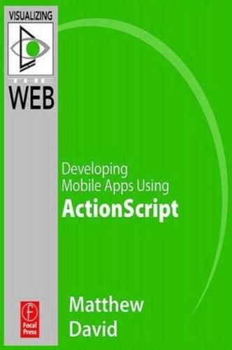 Cover image for Flash Mobile: Developing Android Apps Using ActionScript