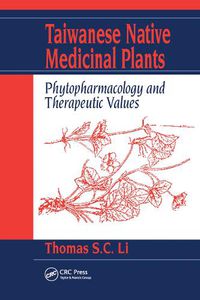 Cover image for Taiwanese Native Medicinal Plants: Phytopharmacology and Therapeutic Values