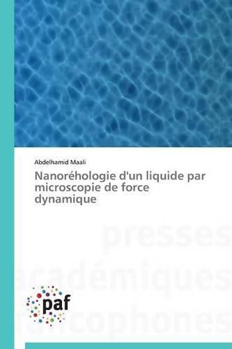 Cover image for Nanorehologie d'Un Aliquide Par Microscopie de Force Dynamique