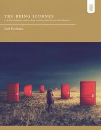 Cover image for The Being Journey: A 30-Day Companion Guide to Being: A Journey Toward Presence and Authenticity