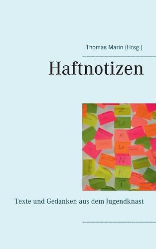 Cover image for Haftnotizen: Texte und Gedanken aus dem Jugendknast