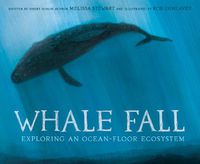 Cover image for Whale Fall: Exploring an Ocean-Floor Ecosystem