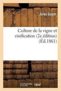 Cover image for Culture de la Vigne Et Vinification 2e Edition