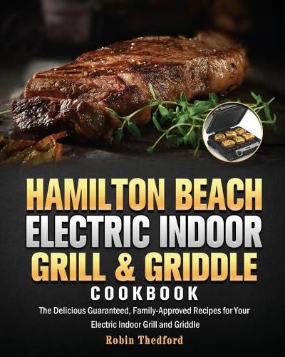 Cover image for Hamilton Beach Electric Indoor Grill and Griddle Cookbook