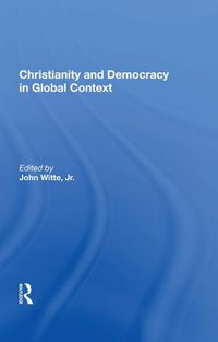 Cover image for Christianity and Democracy in Global Context