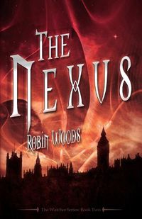 Cover image for The Nexus: The Watcher Series: Book Two