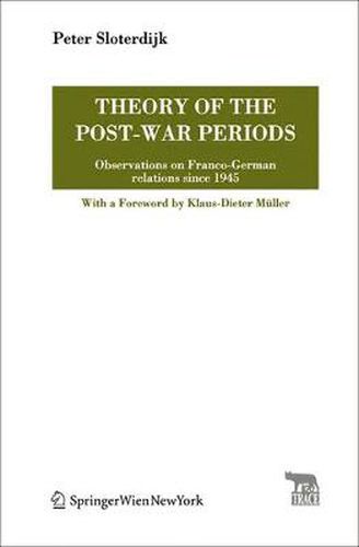 Theory of the Post-War Periods: Observations on Franco-German relations since 1945