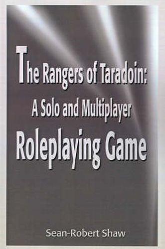 Cover image for The Rangers of Taradoin: A Solo and Multiplayer Roleplaying Game