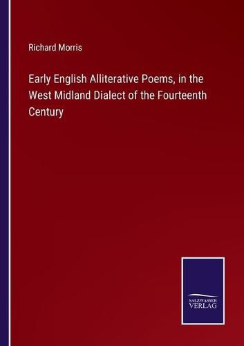 Cover image for Early English Alliterative Poems, in the West Midland Dialect of the Fourteenth Century