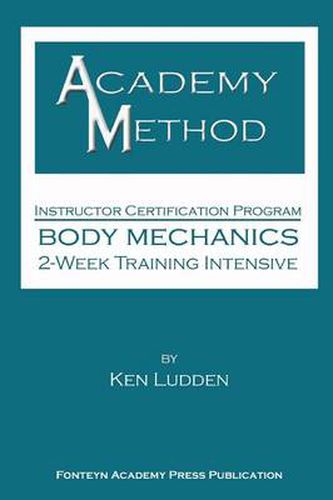 Academy Method: Body Mechanics 2-Week Course