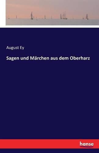 Sagen und Marchen aus dem Oberharz