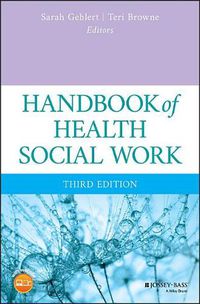 Cover image for Handbook of Health Social Work, Third Edition