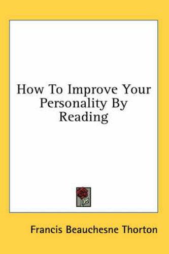 Cover image for How to Improve Your Personality by Reading