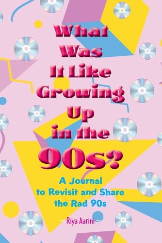 Cover image for What Was It Like Growing Up in the 90s?