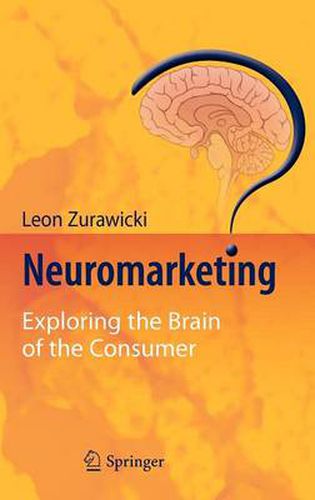 Neuromarketing: Exploring the Brain of the Consumer