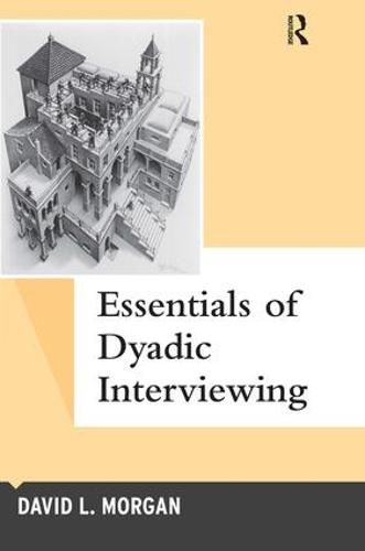 Cover image for Essentials of Dyadic Interviewing