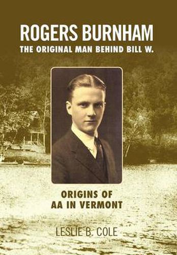 Cover image for Rogers Burnham: The Original Man Behind Bill W.