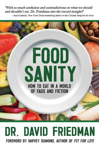 Cover image for Food Sanity: How to Eat in a World of Fads and Fiction