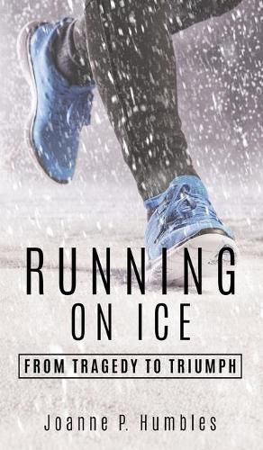 Cover image for Running On Ice: from Tragedy to Triumph