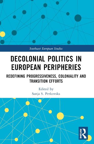 Cover image for Decolonial Politics in European Peripheries