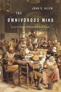 Cover image for The Omnivorous Mind: Our Evolving Relationship with Food