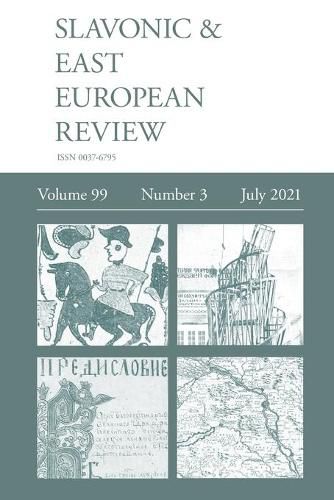 Cover image for Slavonic & East European Review (99: 3) July 2021