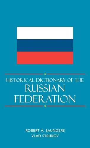 Cover image for Historical Dictionary of the Russian Federation