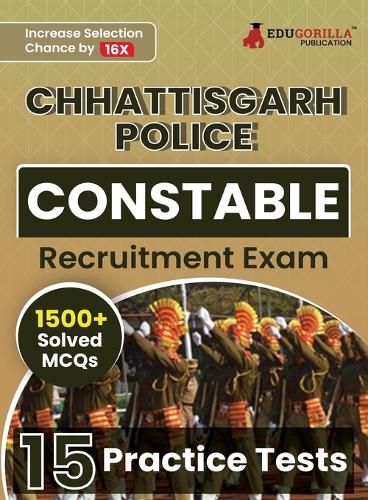 Chhattisgarh Police Constable Recruitment Exam Book 2023 (English Edition) 15 Practice Tests (1500+ Solved MCQs) with Free Access To Online Tests