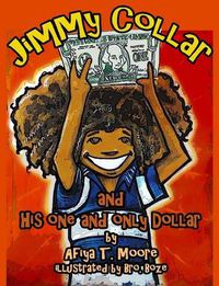 Cover image for Jimmy Collar and His One and Only Dollar