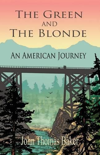 Cover image for The Green And The Blonde: An American Journey