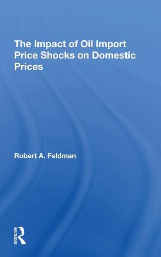 Cover image for The Impact of Oil Import Price Shocks on Domestic Prices