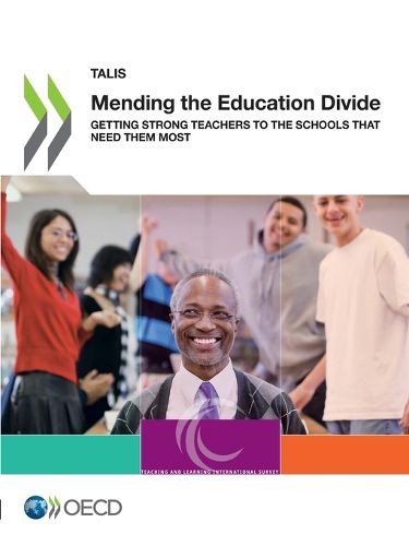 Cover image for Mending the education divide: getting strong teachers to the schools that need them most