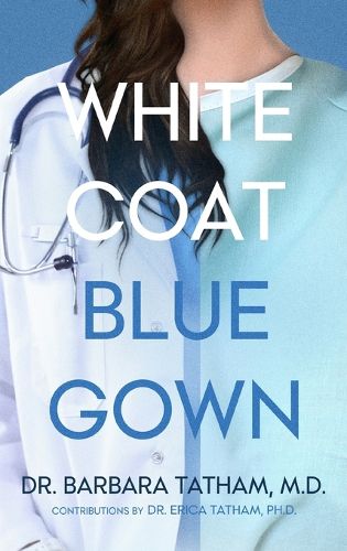 Cover image for White Coat Blue Gown