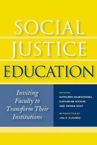 Cover image for Social Justice Education: Inviting Faculty to Transform Their Institutions