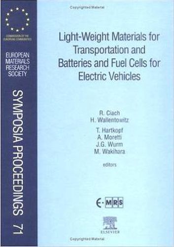 Cover image for Light-Weight Materials for Transportation and Batteries and Fuel Cells for Electric Vehicles