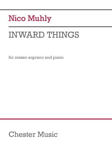 Nico Muhly: Inward Things - For Mezzo-Soprano and Piano