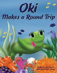 Cover image for Oki Makes a Round Trip