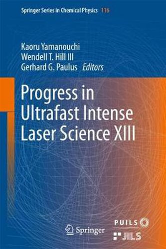 Cover image for Progress in Ultrafast Intense Laser Science XIII