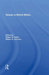 Cover image for Taiwan In World Affairs