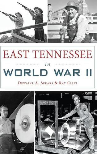 Cover image for East Tennessee in World War II