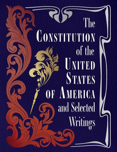 Cover image for The Constitution of the United States of America and Selected Writings